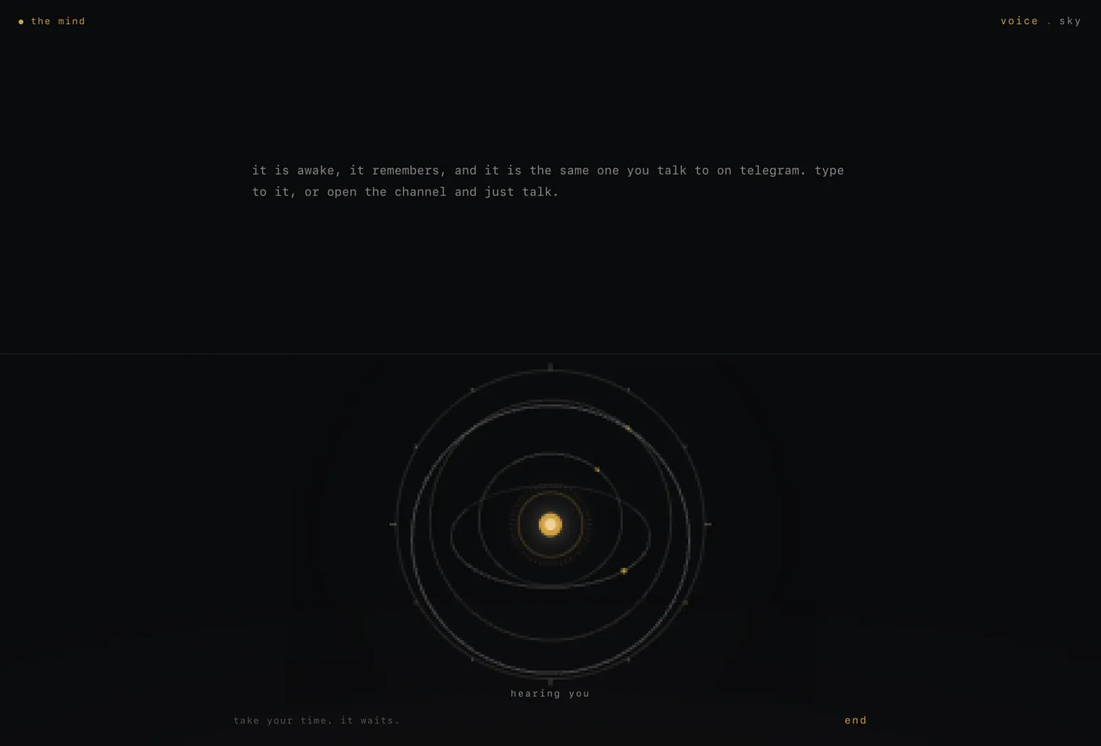 The mind: a line of text at the top, it is awake, it remembers, and an orrery of thin rings below that moves while it listens.