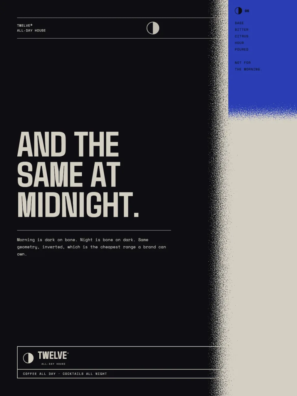 The same poster inverted to near-black, reading AND THE SAME AT MIDNIGHT, with an indigo spec panel