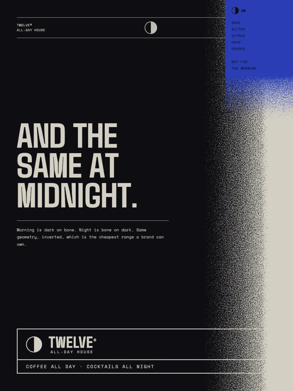 The same poster inverted to near-black, reading AND THE SAME AT MIDNIGHT, with an indigo spec panel