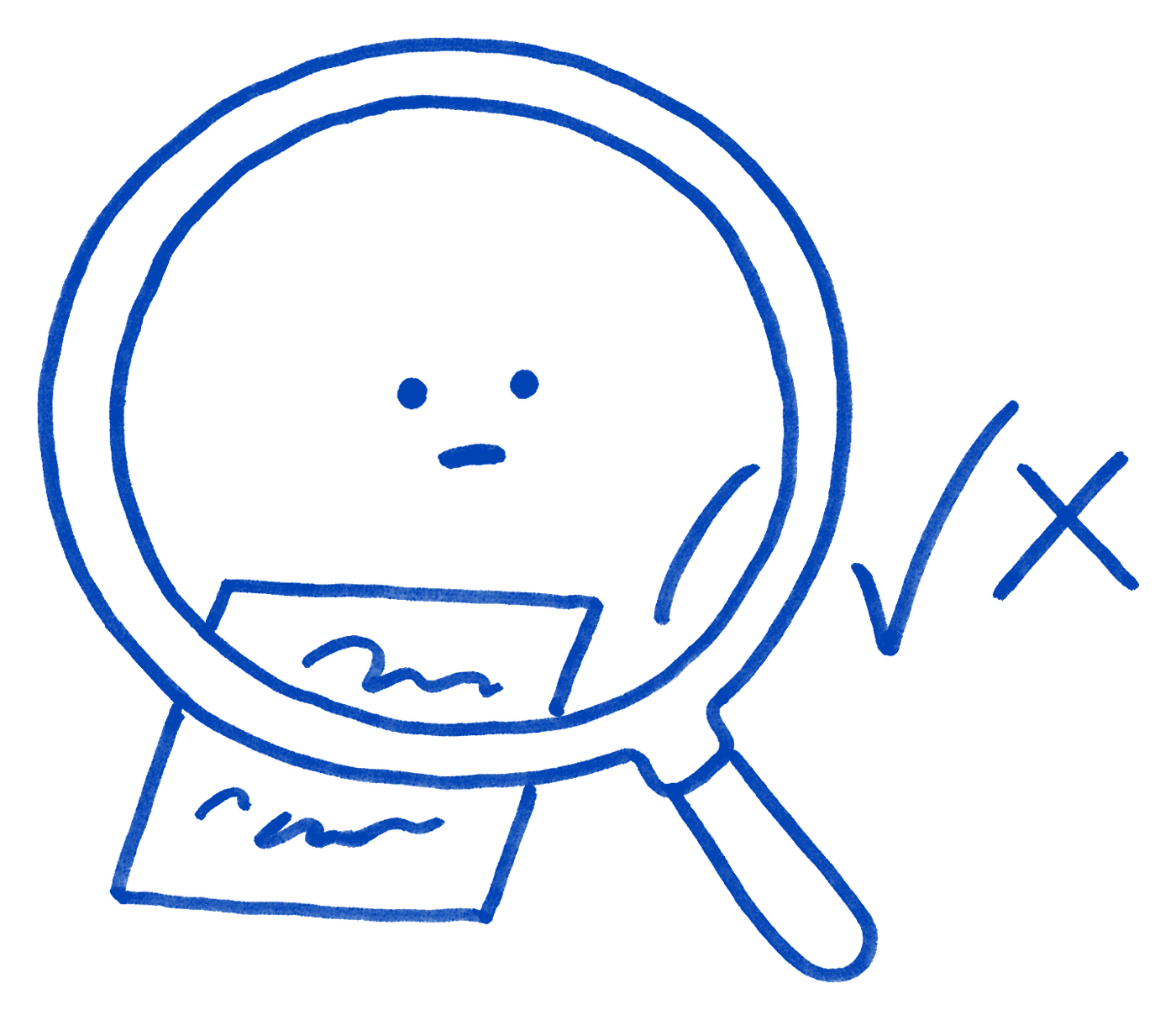 A big magnifying glass with two dot eyes and a suspicious flat mouth in the lens, held over a small note card, a tick and a cross drawn beside it