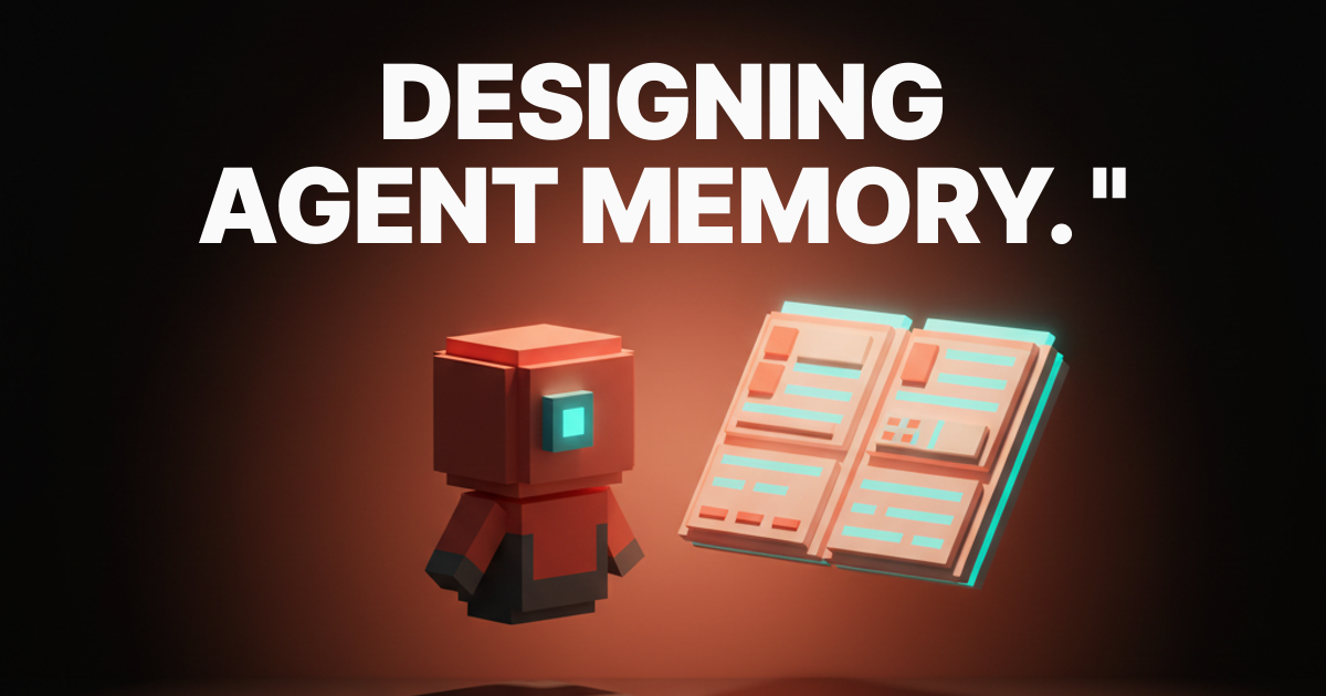 designing agent memory