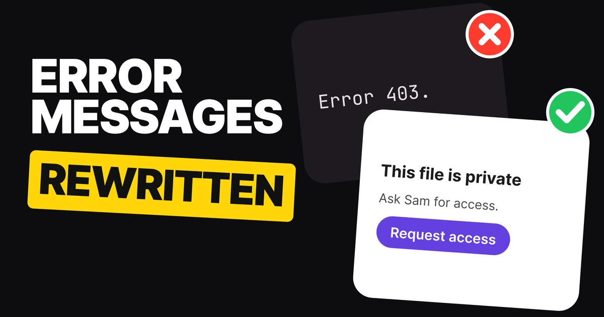 Error Message Examples: Bad, Good and Great, Rewritten