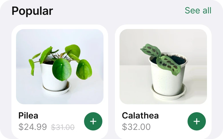 Two product cards with a photo of the whole plant, then a short name and a price on the left and a round green add button on the right