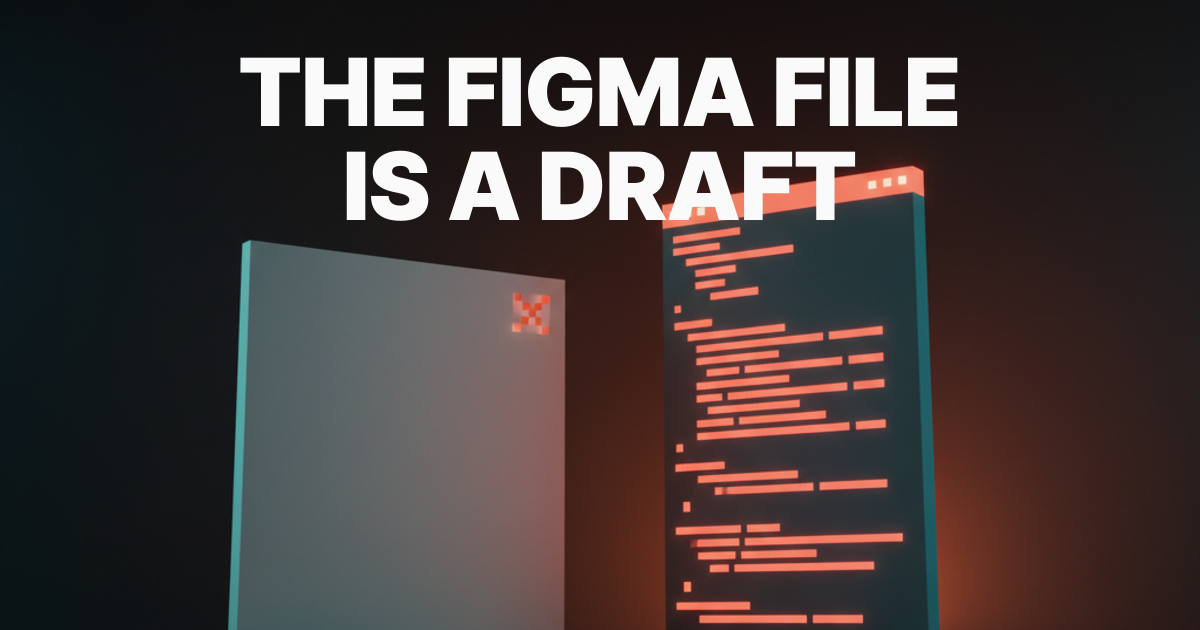 Stop Designing in Figma
